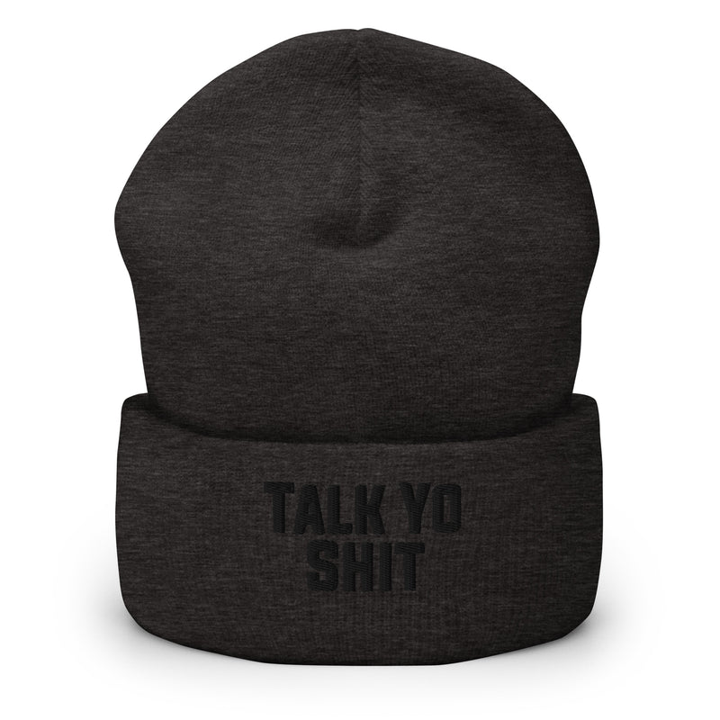 Charcoal Embroidered Talk Yo S%!t Charcoal Beanie