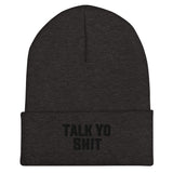 Charcoal Embroidered Talk Yo S%!t Charcoal Beanie