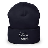 Navy Blue Lets Be Grown Beanie Hat