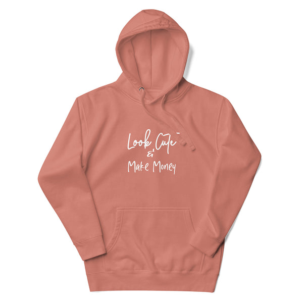 Look Cute & Make Money Mauve Hoodie