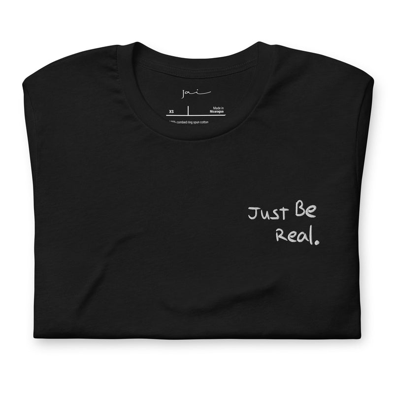 Embroidered Just Be Real Black T Shirt