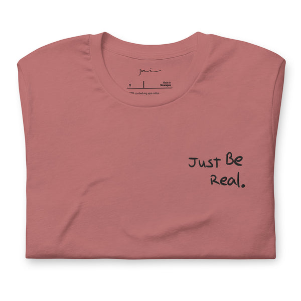 Embroidered Just Be Real Mauve T Shirt