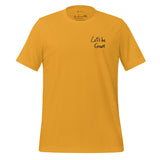 Embroidered Let's Be Grown Yellow T Shirt