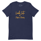 Look Cute Make Money (Michigan) Navy T Shirt