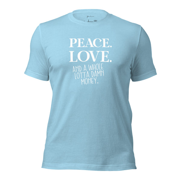 Peace. Love. Money Light Blue T Shirt