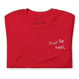 Embroidered Red Just Be Real T Shirt